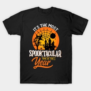 It's The Most Spooktacular Time Of The Year T-Shirt